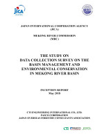JICA and MRC’s Study on Data Collection Survey on the Basin Management and Environmental Conservation in Mekong River Basin: Inception Report 