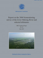 Report on the 2006 Bio-Monitoring Survey of the Lower Mekong River Basin and Selected Tributaries