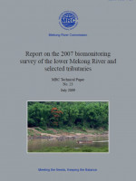 Report on the 2007 Bio-Monitoring Survey of the Lower Mekong River Bain and Selected Tributaries